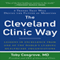 The Cleveland Clinic Way: Lessons in Excellence from One of the World's Leading Healthcare Organizations (Unabridged) audio book by Toby Cosgrove