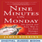 Nine Minutes on Monday: The Quick and Easy Way to Go from Manager to Leader (Unabridged) audio book by James Robbins