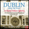 Dublin: Dirty Old Town (Unabridged) audio book by Karin Helena Sjberg