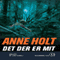 Det der er mit [It's Mine] (Unabridged) audio book by Anne Holt