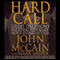 Hard Call: Great Decisions and the Extraordinary People Who Made Them audio book by John McCain and Mark Salter