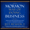 The Mormon Way of Doing Business: Leadership and Success Through Faith and Family audio book by Jeff Benedict