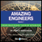 Amazing Engineers - Volume 1: Inspirational Stories (Unabridged) audio book by Charles Margerison