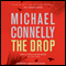 The Drop: Harry Bosch, Book 17 (Unabridged) audio book by Michael Connelly