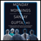 Monday Mornings: A Novel (Unabridged) audio book by Sanjay Gupta