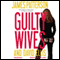 Guilty Wives (Unabridged) audio book by James Patterson, David Ellis