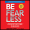 Be Fearless: Change Your Life in 28 Days (Unabridged) audio book by Jonathan Alpert, Alisa Bowman