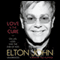 Love Is the Cure: On Life, Loss, and the End of AIDS (Unabridged) audio book by Elton John