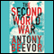 The Second World War (Unabridged) audio book by Antony Beevor