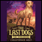 The Last Dogs: The Vanishing (Unabridged) audio book by Christopher Holt
