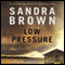 Low Pressure (Unabridged) audio book by Sandra Brown