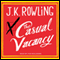The Casual Vacancy (Unabridged) audio book by J. K. Rowling