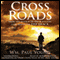 Cross Roads (Unabridged) audio book by Wm. Paul Young