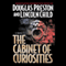 The Cabinet of Curiosities: A Novel (Unabridged) audio book by Douglas Preston, Lincoln Child