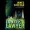 The Lawyer's Lawyer (Unabridged) audio book by James Sheehan