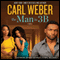 The Man in 3B (Unabridged) audio book by Carl Weber