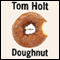 Doughnut (Unabridged) audio book by Tom Holt