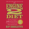 The Engine 2 Diet: The Texas Firefighter's 28-Day Save-Your-Life Plan that Lowers Cholesterol and Burns Away the Pounds (Unabridged) audio book by Rip Esselstyn