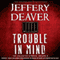 Trouble in Mind: The Collected Stories, Volume 3 (Unabridged) audio book by Jeffery Deaver