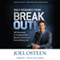 Daily Readings from Break Out!: 365 Devotions to Go Beyond Your Barriers and Live an Extraordinary Life (Unabridged) audio book by Joel Osteen