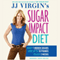 JJ Virgin's Sugar Impact Diet: Drop 7 Hidden Sugars, Lose up to 10 Pounds in Just 2 Weeks (Unabridged) audio book by JJ Virgin