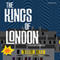 The Kings of London (Unabridged) audio book by William Shaw