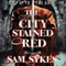 The City Stained Red (Unabridged) audio book by Sam Sykes