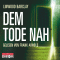 Dem Tode nah audio book by Linwood Barclay