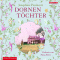 Dornentchter audio book by Josephine Pennicott