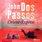 Orient-Express audio book by John Dos Passos