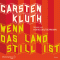 Wenn das Land still ist audio book by Carsten Kluth