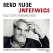 Unterwegs. Politische Erinnerungen audio book by Gerd Ruge