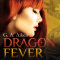 Dragon Fever (Dragon 6) audio book by G. A. Aiken