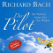 Der Pilot. Die Weisheit wartet ber den Wolken audio book by Richard Bach