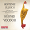 Hhner-Voodoo audio book by Hortense Ullrich