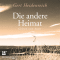 Die andere Heimat audio book by Gert Heidenreich