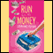 Run for the Money (Unabridged) audio book by Stephanie Feagan
