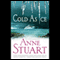 Cold as Ice (Unabridged) audio book by Anne Stuart