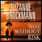 Not Without Risk (Unabridged) audio book by Suzanne Brockmann