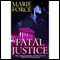 Fatal Justice (Unabridged) audio book by Marie Force