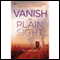 Vanish in Plain Sight (Unabridged) audio book by Marta Perry