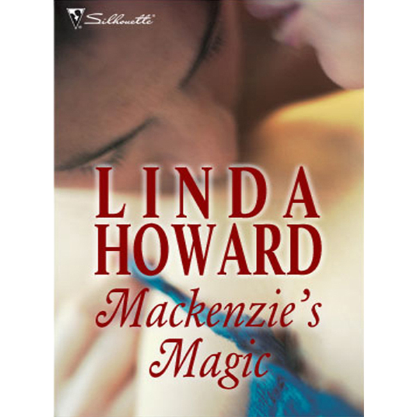 Mackenzie's Magic (Unabridged) audio book by Linda Howard