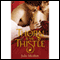 The Thorn & the Thistle (Unabridged) audio book by Julie Moffett