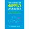 The Science of Happily Ever After: What Really Matters in the Quest for Enduring Love (Unabridged) audio book by Ty Tashiro
