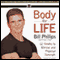 Body for Life: 12 Weeks to Mental and Physical Strength audio book by Bill Phillips and Michael D'Orso