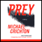Prey (Unabridged) audio book by Michael Crichton
