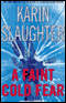 A Faint Cold Fear: A Novel audio book by Karin Slaughter