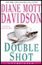 Double Shot (Unabridged) audio book by Diane Mott Davidson