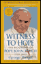 Witness to Hope: The Biography of Pope John Paul II audio book by George Weigel