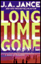 Long Time Gone audio book by J.A. Jance